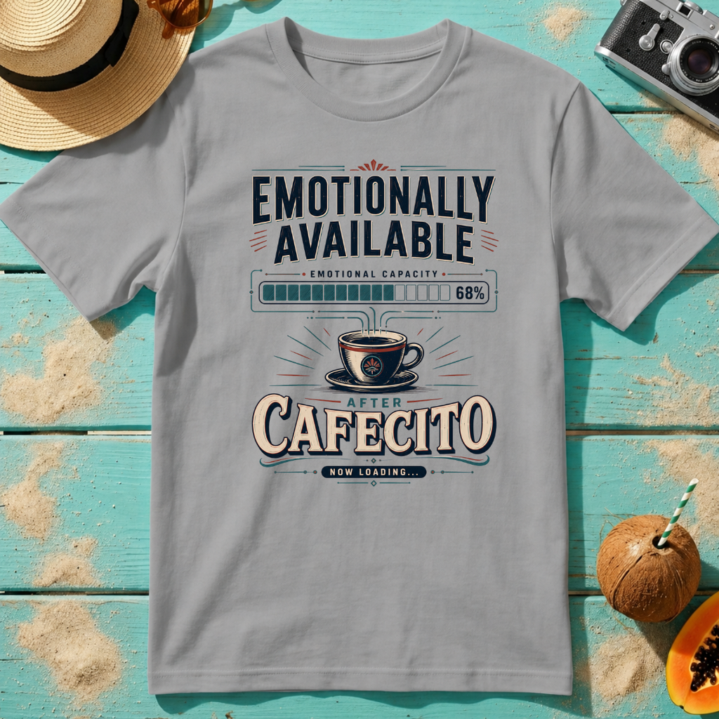 Emotionally Available After Cafecito - Now Loading...