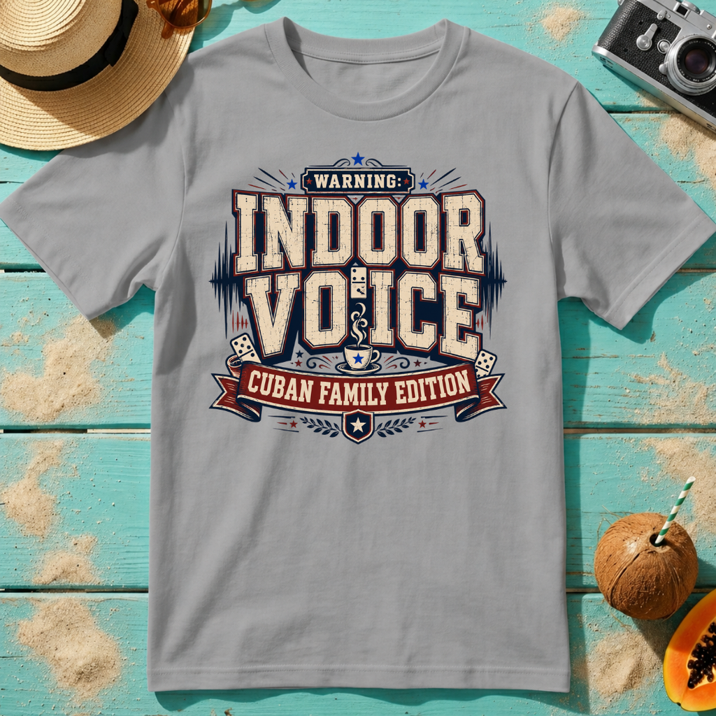 Warning Indoor Voice Cuban Family Edition