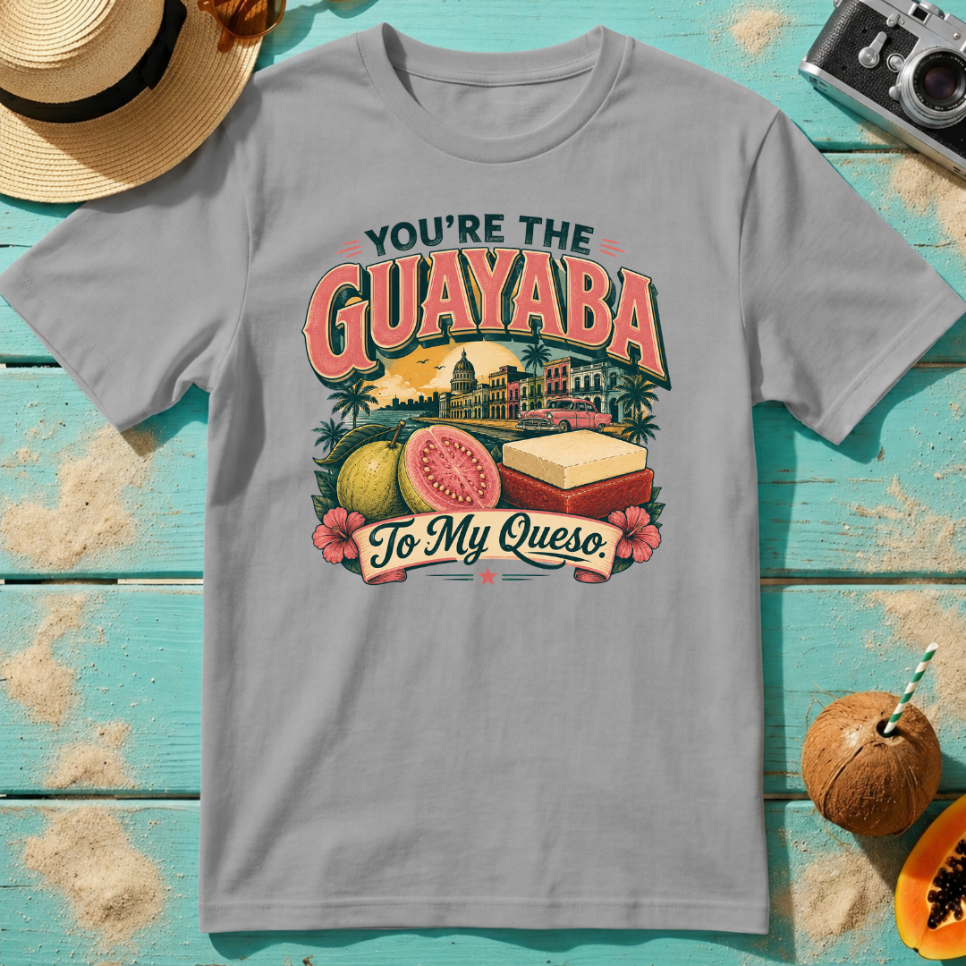 You're the Guayaba to my Queso - Retro