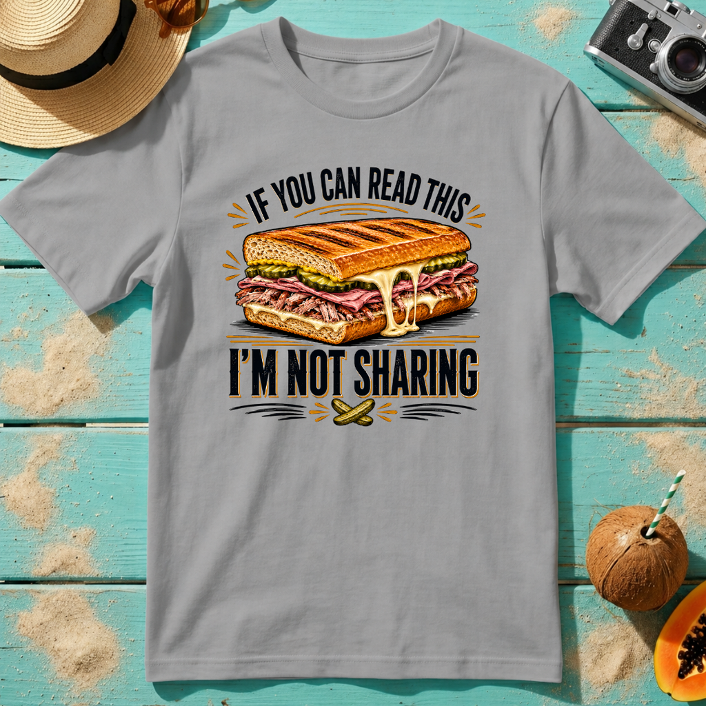 If You Can Read This...I'm Not Sharing