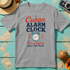 Cuban Alarm Clock - Mami Yelling Your Full Name T-Shirt