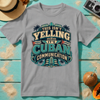 This Isn't Yelling It's Cuban Communication