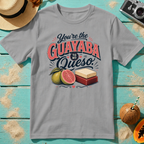 You're the Guayaba to my Queso