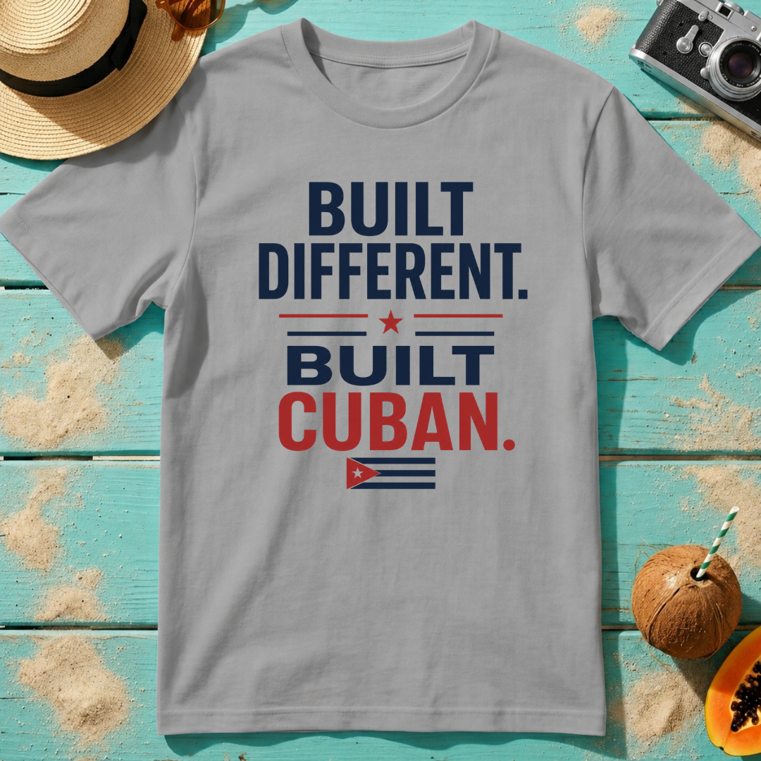 Built Different. Built Cuban.
