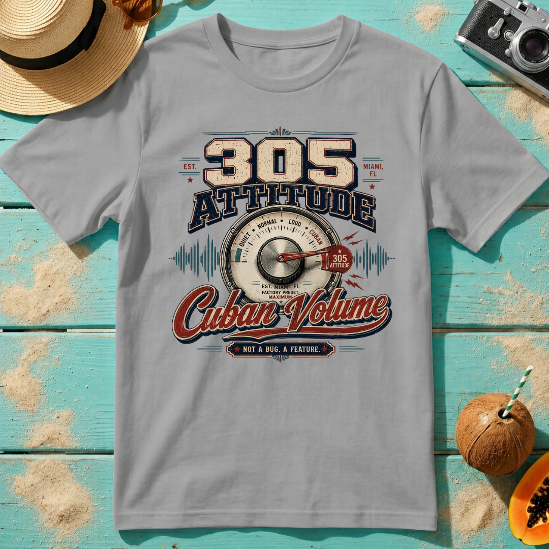 305 Attitude - Cuban Volume