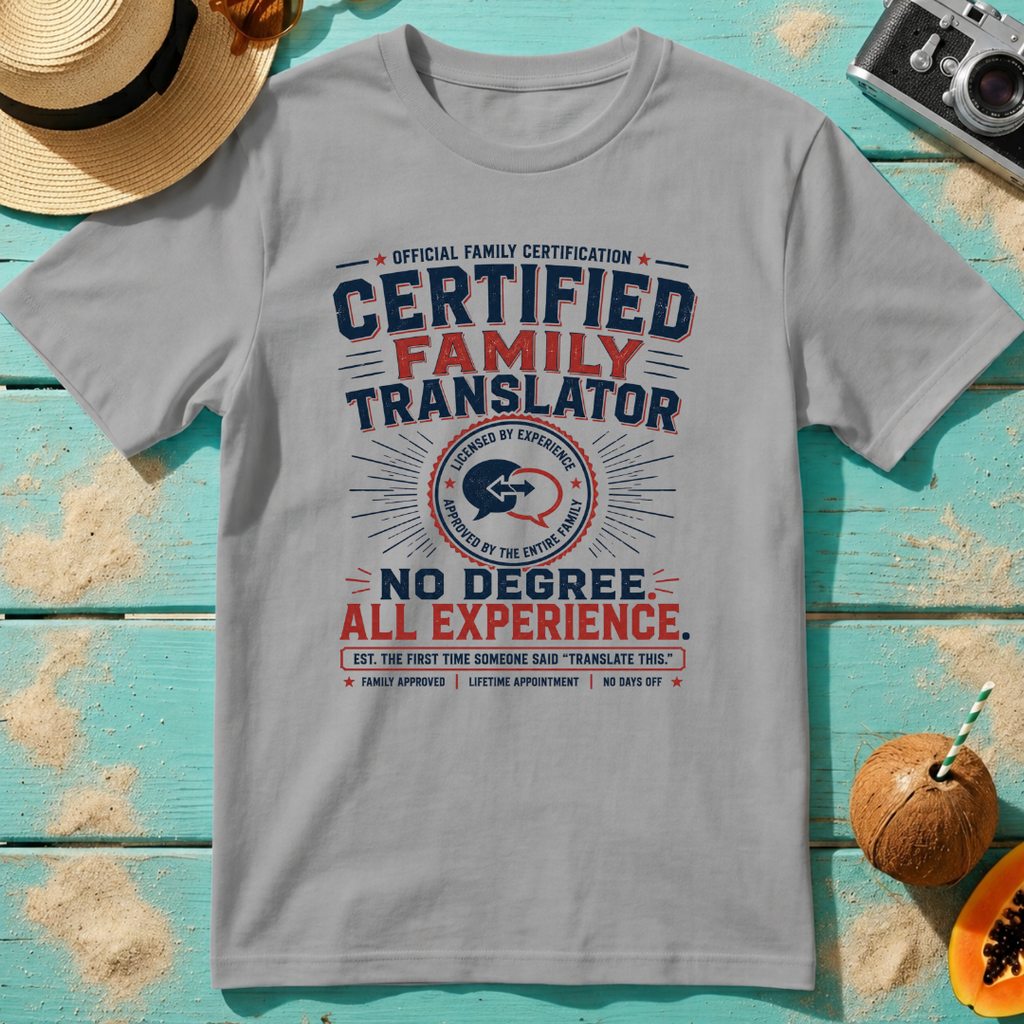 Certified Family Translator - No Degree. All Experience.