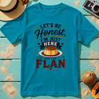 Let's Be Honest, I'm Just Here for the Flan