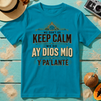 We Don't Do Keep Calm - We Do Ay Dios Mío Y Pa'Lante