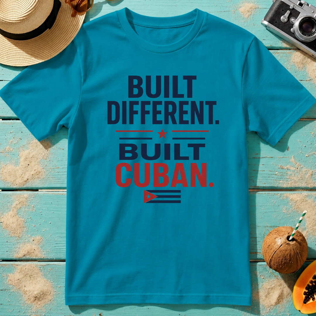 Built Different. Built Cuban.