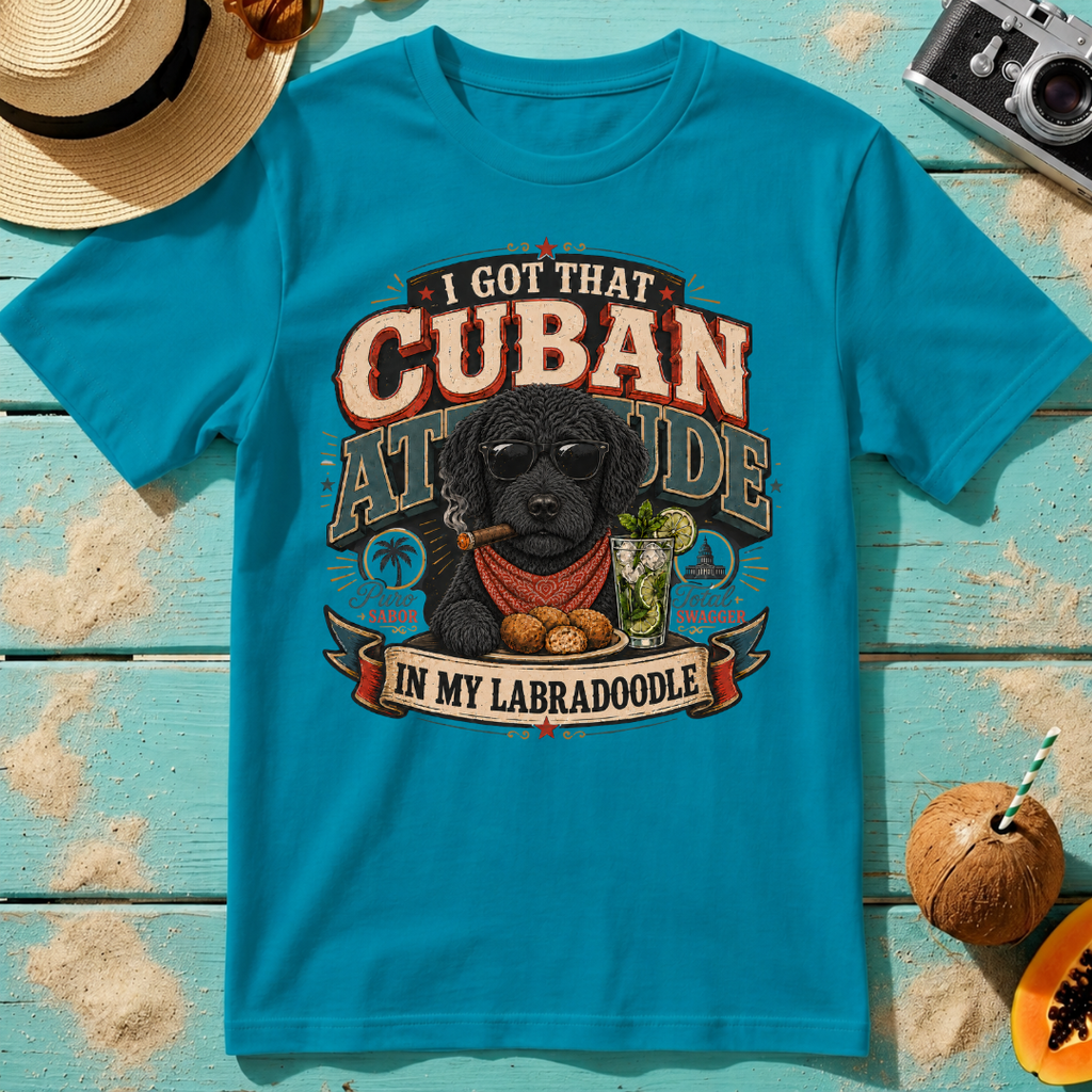 I Got That Cuban Attitude In My Labradoodle - Café