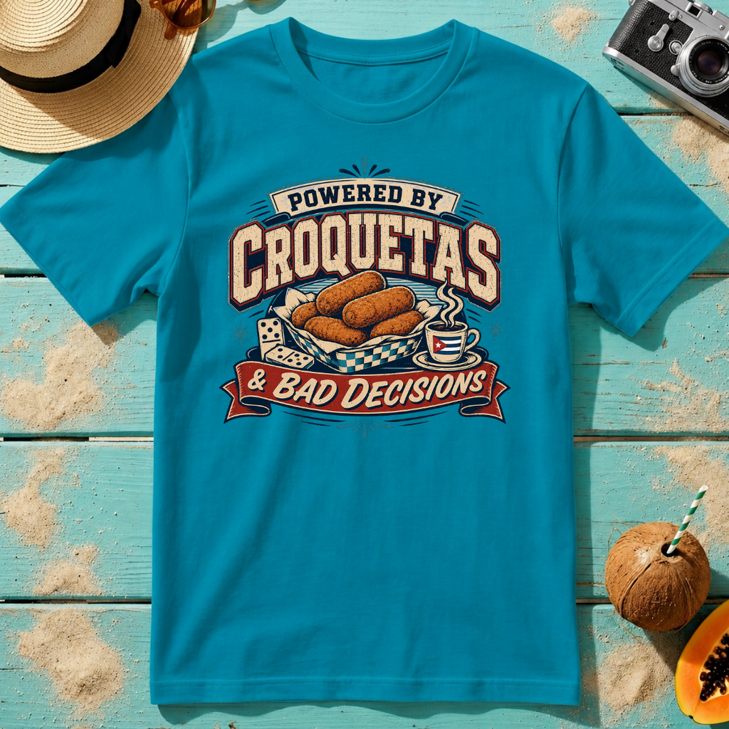 Powered By Croquetas & Bad Decisions