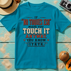 If No Toques Eso Made You Touch It Anyway IYKYK