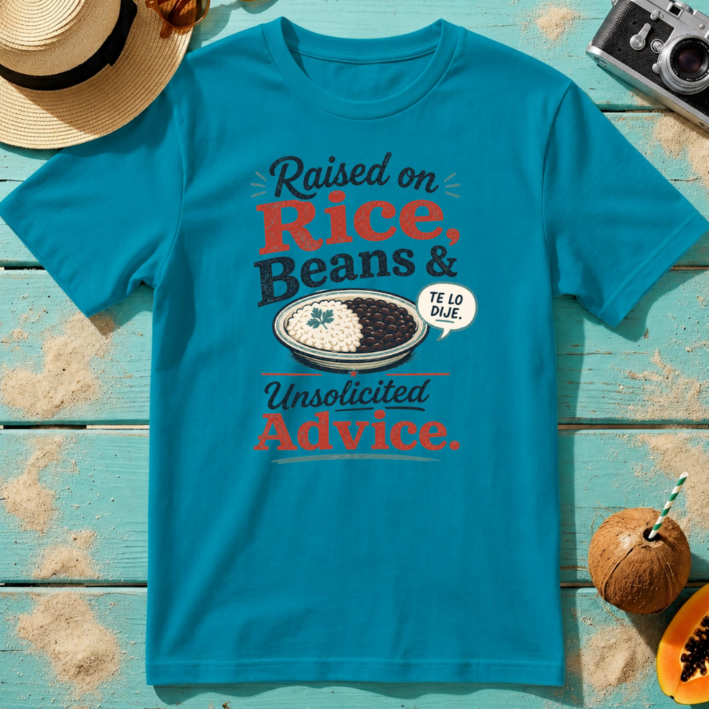 Raised on Rice, Beans and Unsolicited Advice