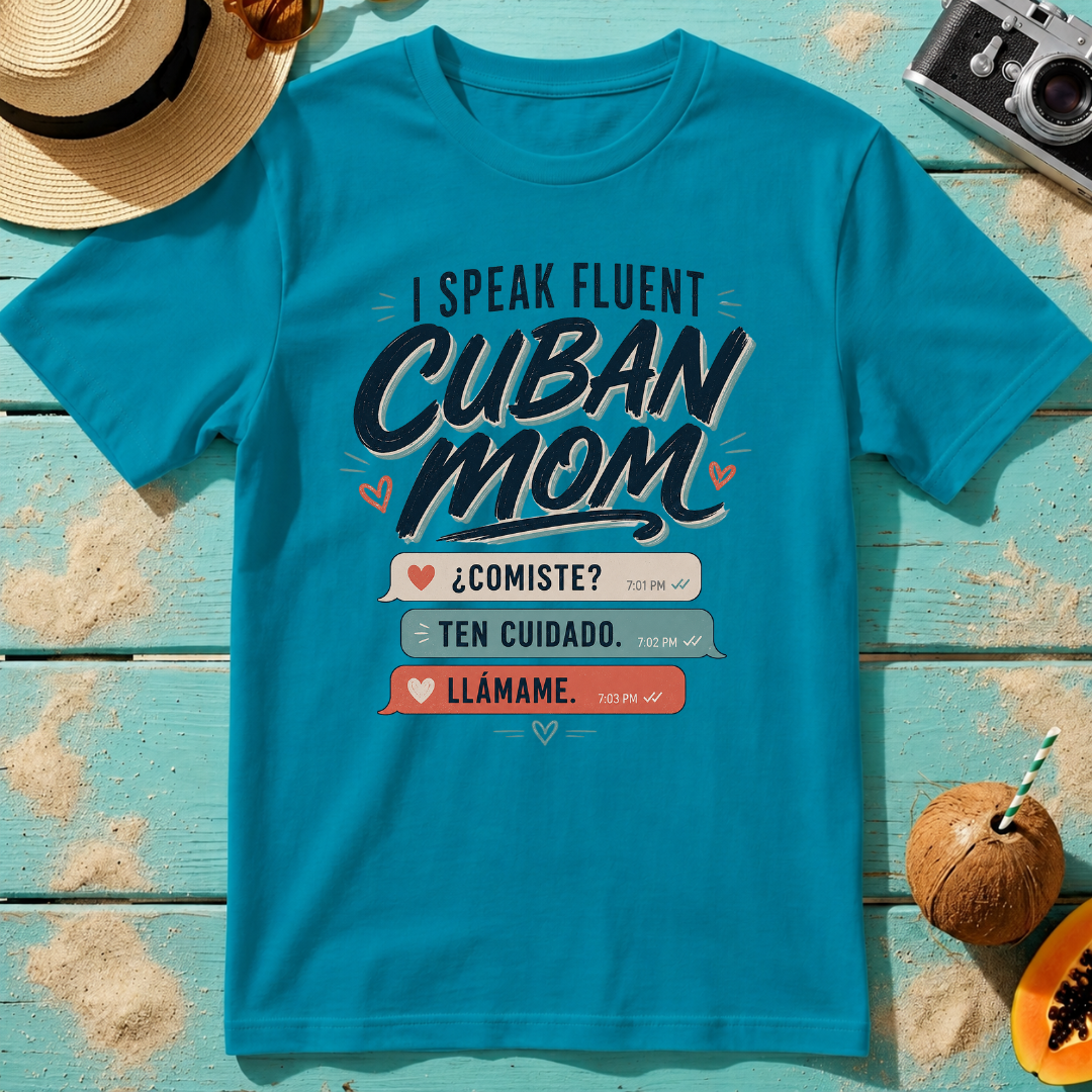 I Speak Fluent Cuban Mom: Comiste? Ten Cuidado. Llámame.