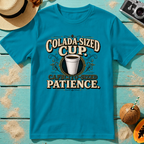 Colada-Sized Cup, Cafecito-Sized Patience.