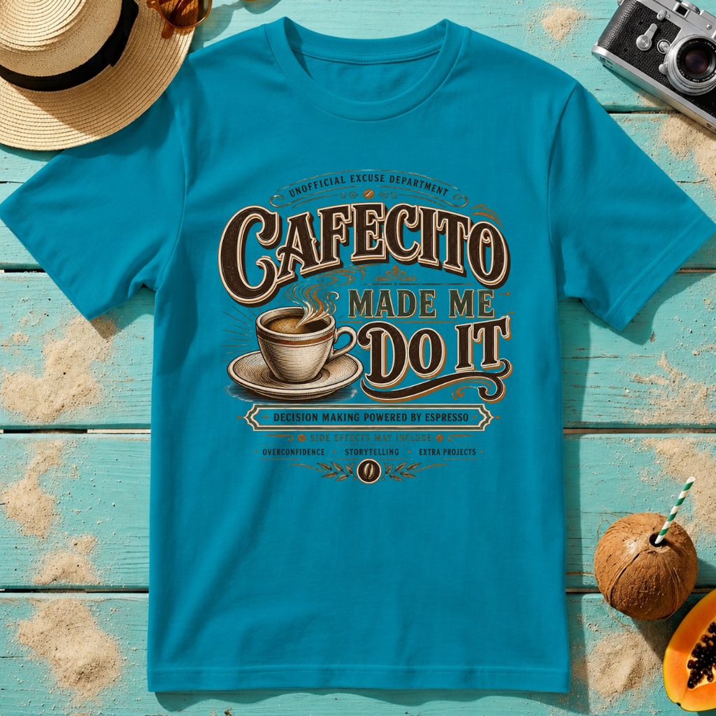 Cafecito Made Me Do It