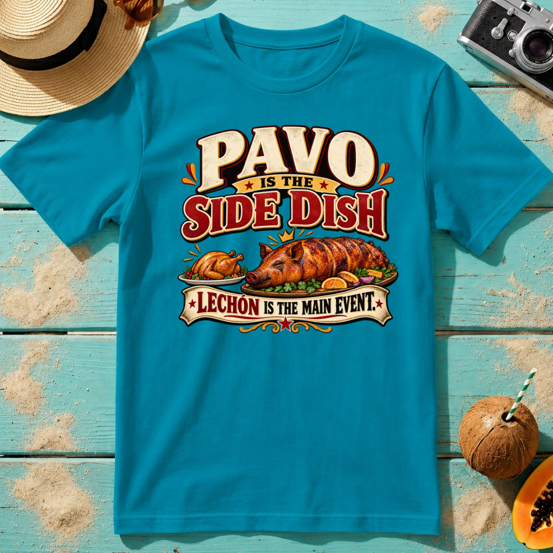 Pavo is the Side Dish
