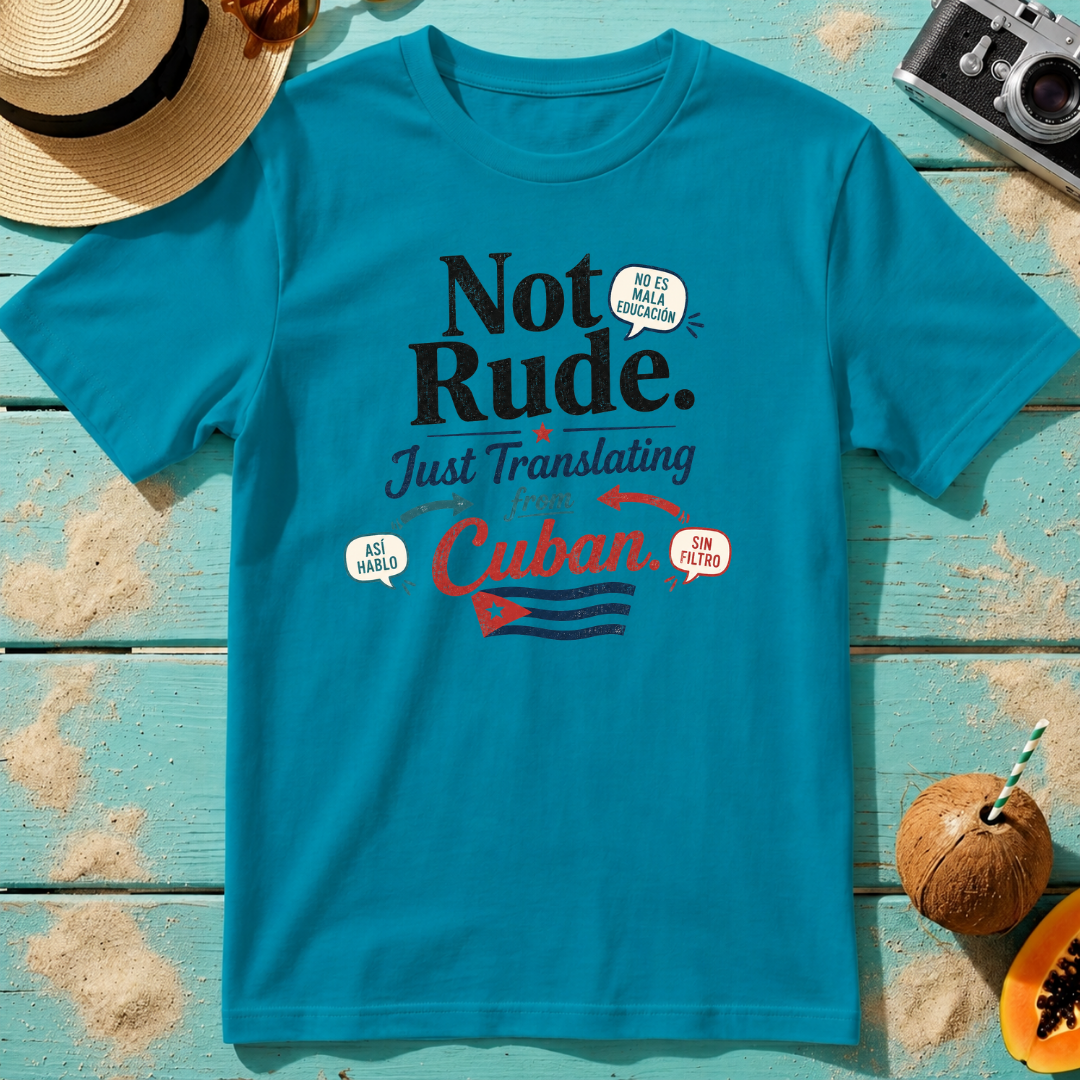 Not Rude. Just Translating from Cuban