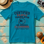 Certified Family Translator - No Degree. All Experience.