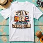 It's In My DNA - Ancestral Origins- Spanish and Cuban