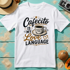 Cafecito is my Love Language