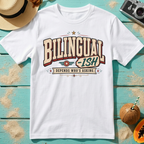 Bilingual-ish - Depends Who's Asking