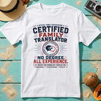 Certified Family Translator - No Degree. All Experience.