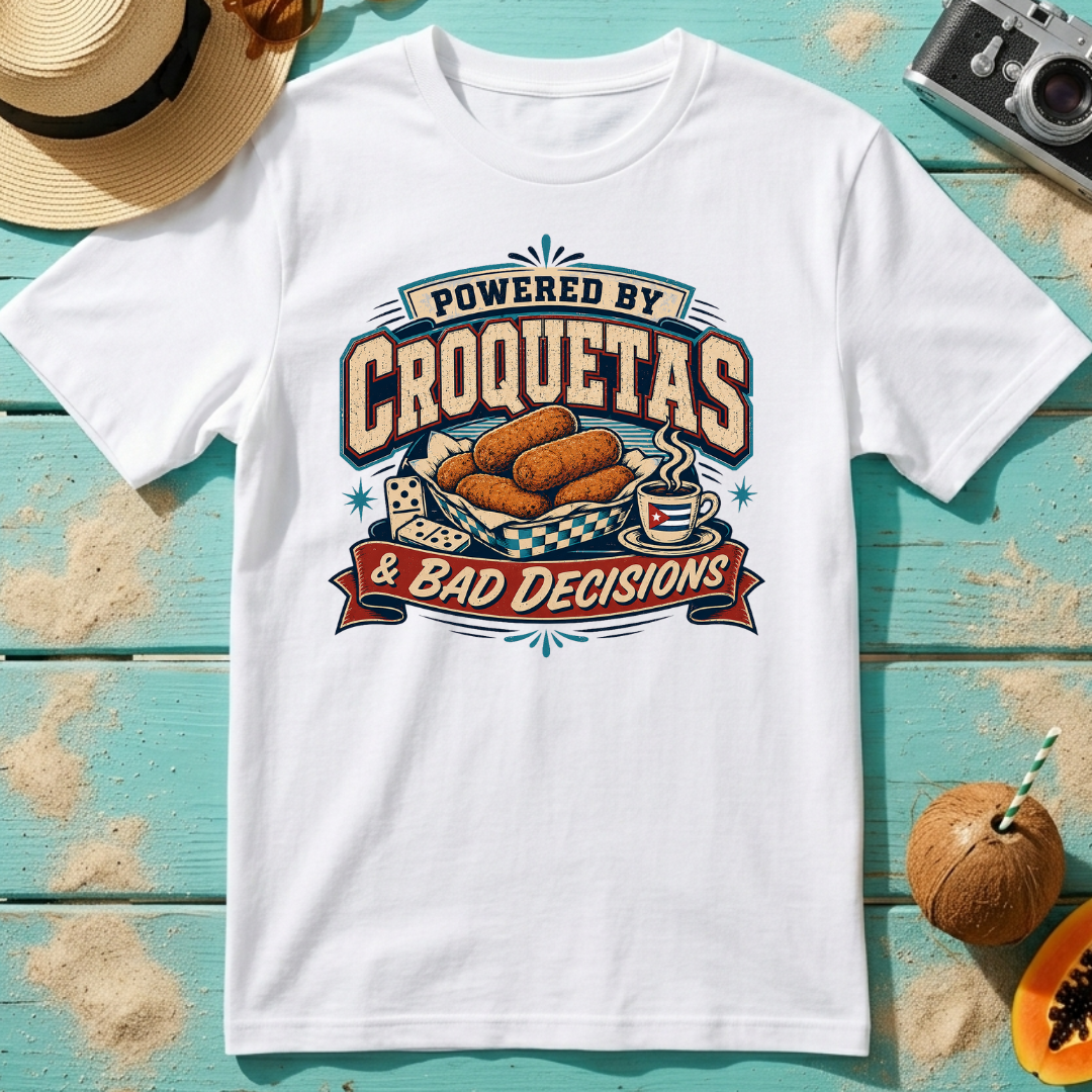 Powered By Croquetas & Bad Decisions