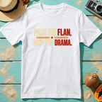 Pass the Flan, Skip the Drama.