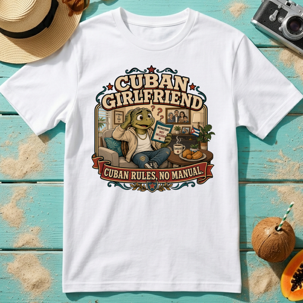 Cuban Girlfriend - Cuban Rules, No Manual.