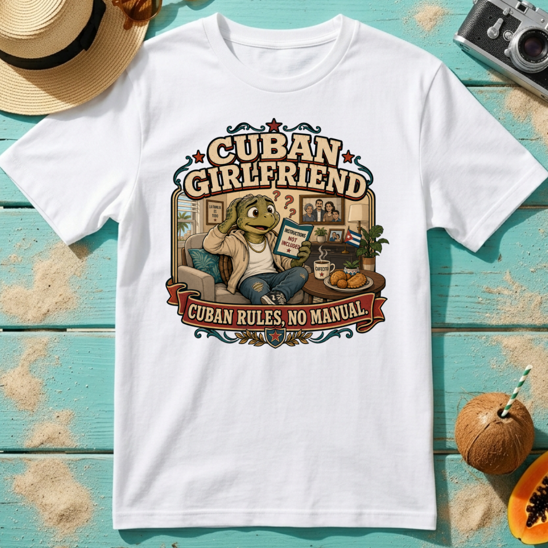 Cuban Girlfriend - Cuban Rules, No Manual.