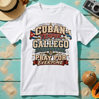 Cuban Temper, Gallego Stubbornness, Pray for Everyone