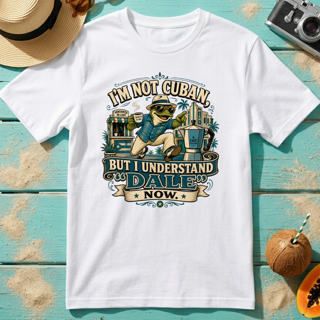 I'm Not Cuban But I Understand DALE Now.
