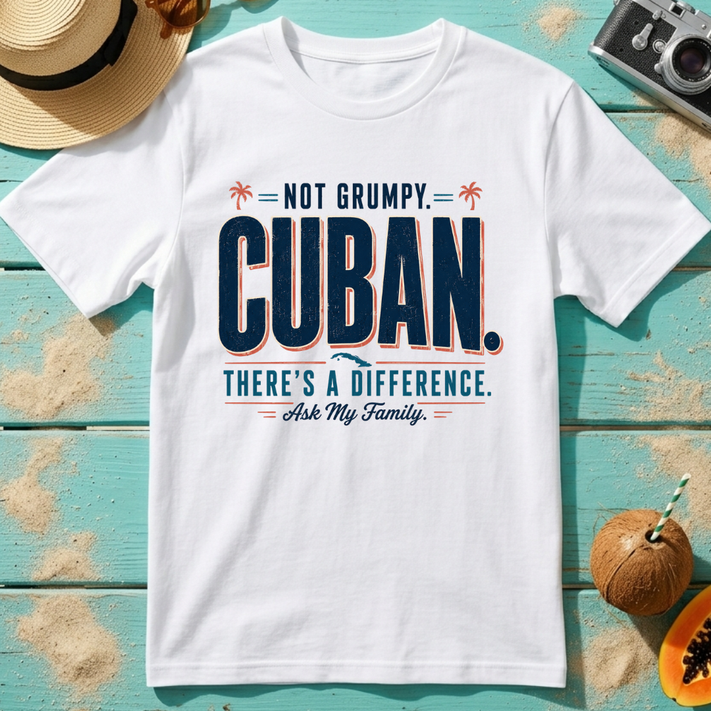 Not Grumpy. Cuban. There's A Difference