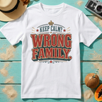Keep Calm? Wrong Family.