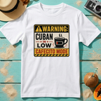 Warning: Cuban in Low Cafecito Mode