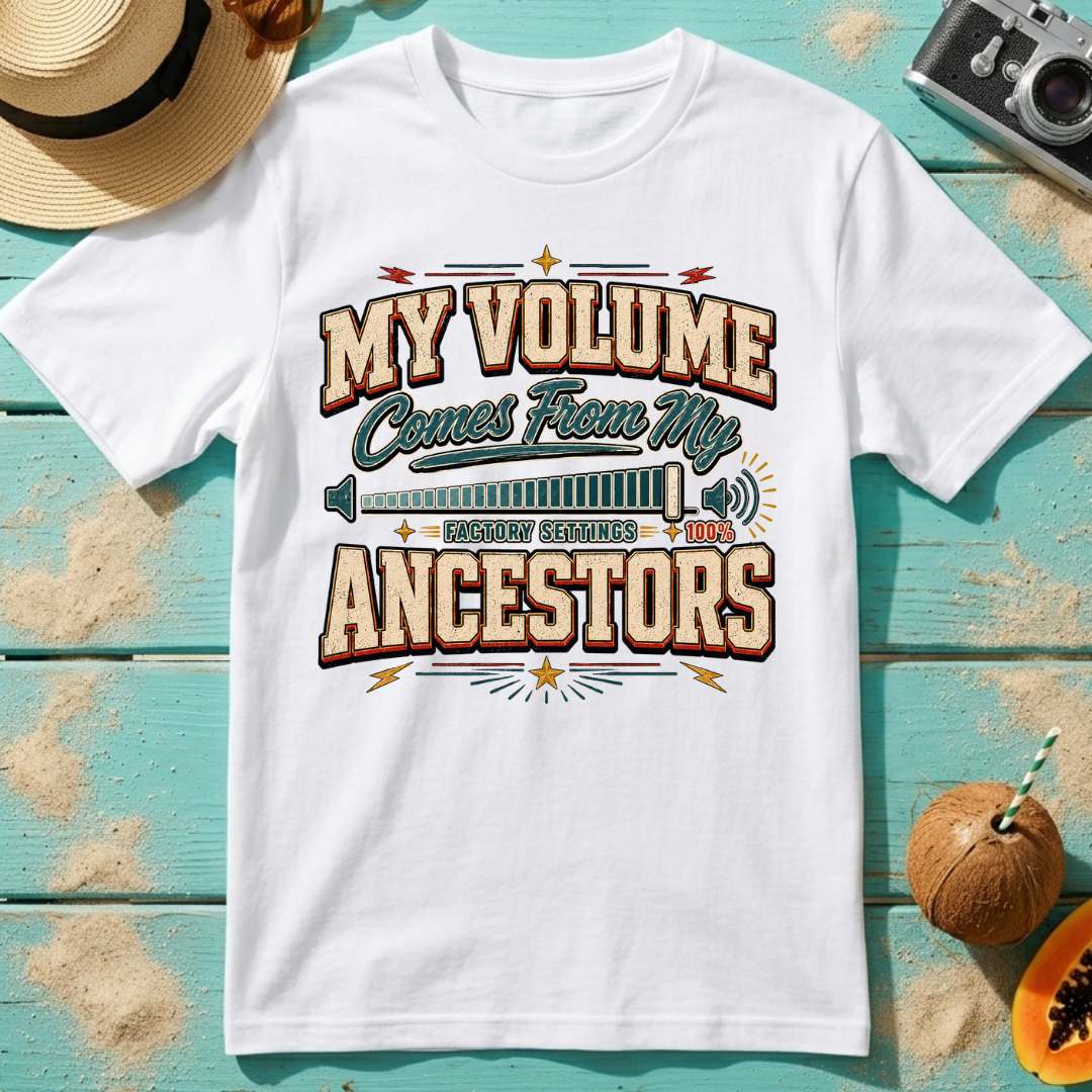 My Volume Comes From My Ancestors