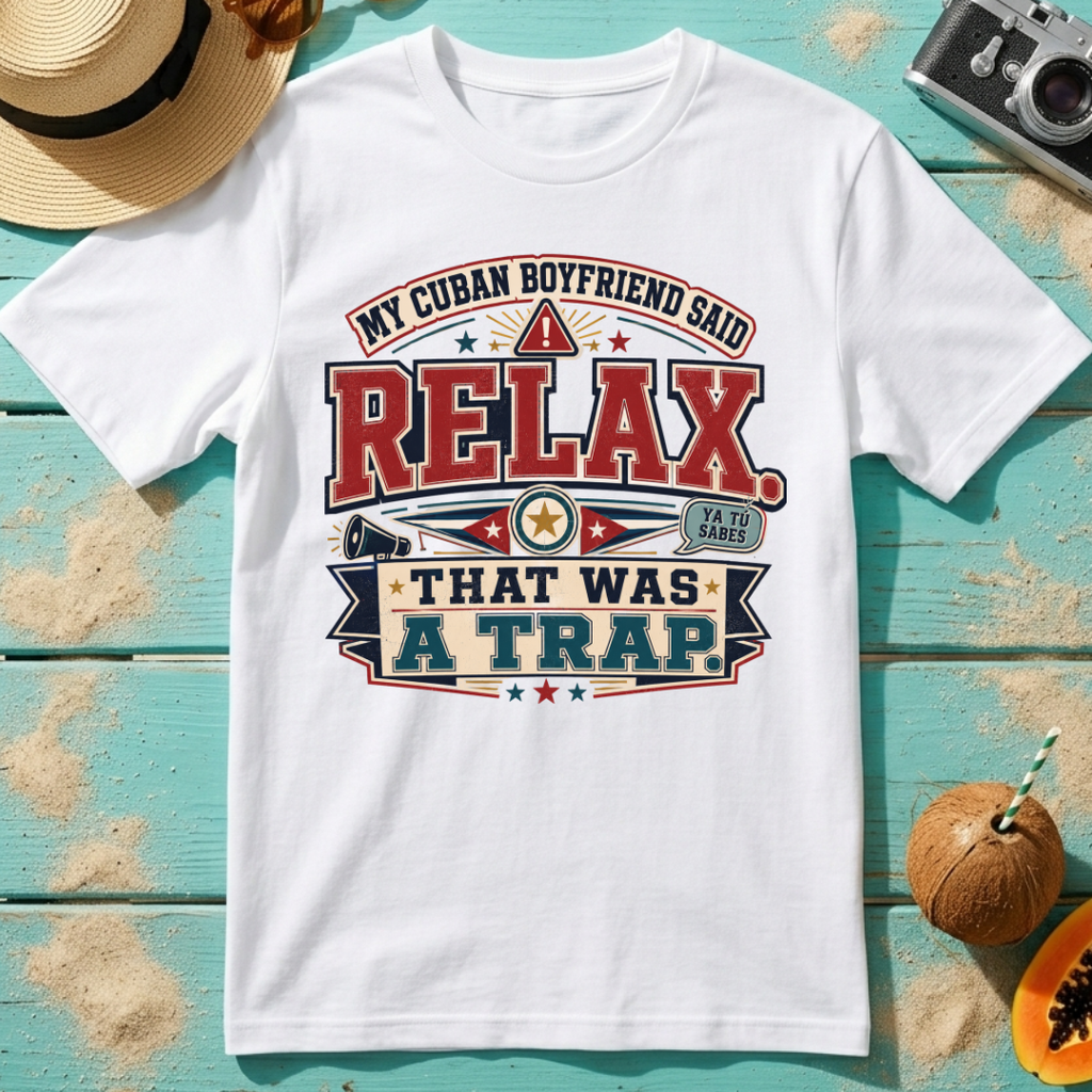 My Cuban Boyfriend Said RELAX - That Was A Trap
