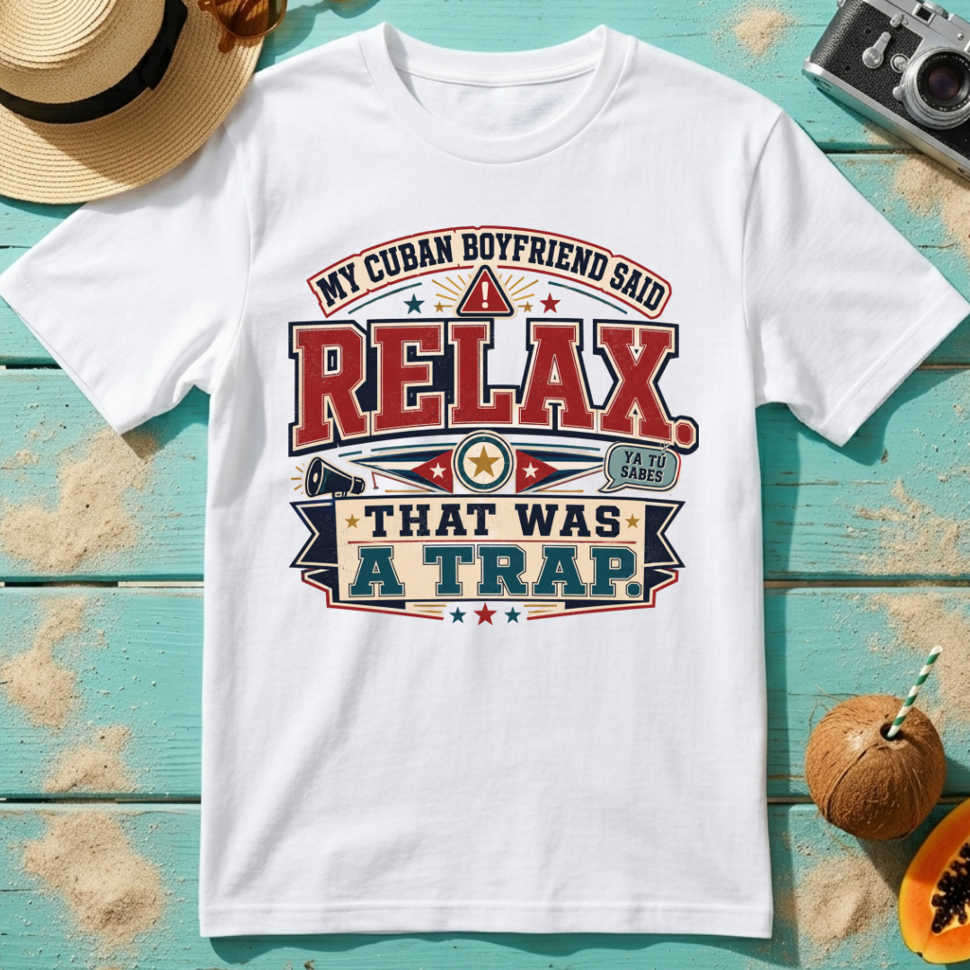 My Cuban Boyfriend Said RELAX - That Was A Trap